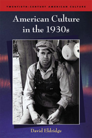 American Culture in the 1930s by David Eldridge, 9780748622597