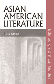 Asian American Literature - 9780748622726 by Bella Adams