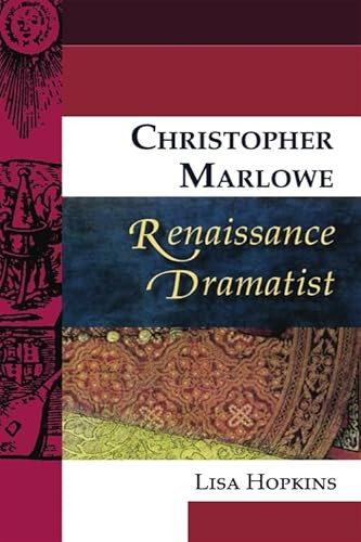Christopher Marlowe, Renaissance Dramatist by Lisa Hopkins, 9780748624737