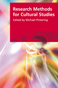 Research Methods for Cultural Studies by Michael Pickering, 9780748625789