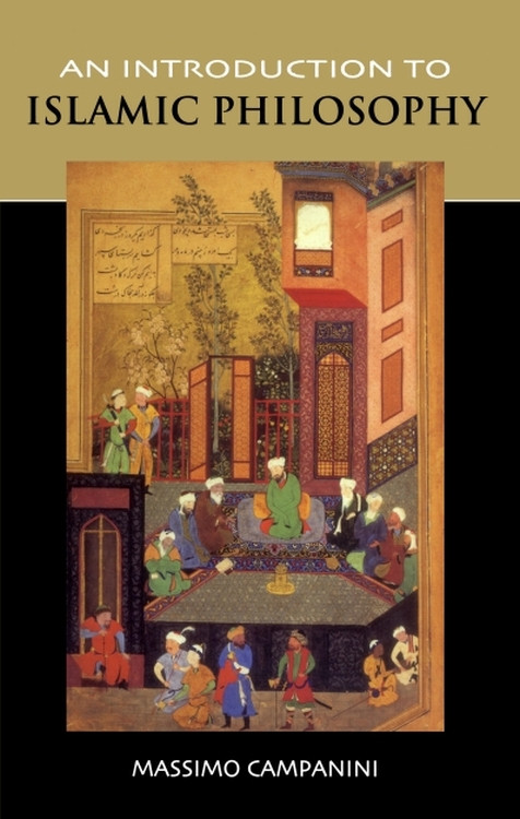 An Introduction to Islamic Philosophy - 9780748626083 by Massimo Campanini, Caroline Higgitt, 9780748626083