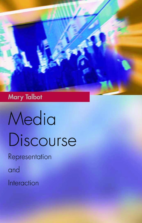 Media Discourse (Representation and Interaction) by Mary Talbot, 9780748623488