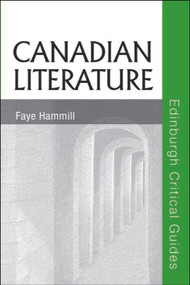 Canadian Literature by Faye Hammill, 9780748621620