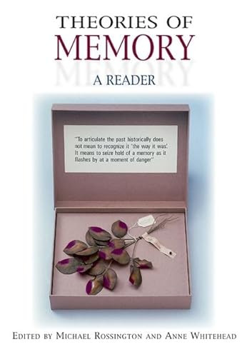 Theories of Memory (A Reader) by Michael Rossington, Anne Whitehead, 9780748625031