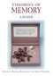 Theories of Memory (A Reader) by Michael Rossington, Anne Whitehead, 9780748625031