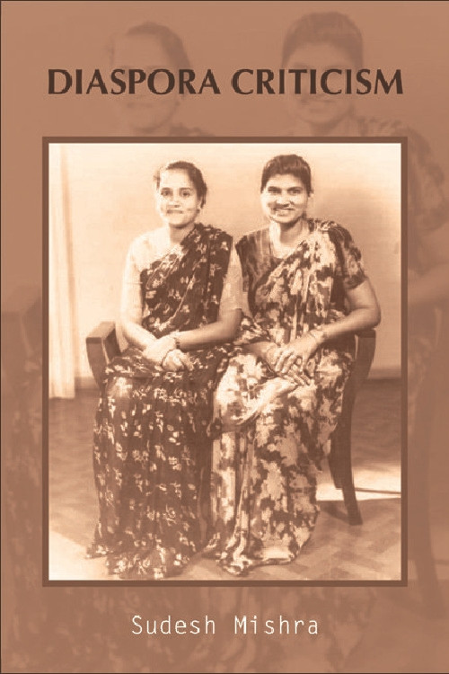 Diaspora Criticism by Sudesh Mishra, 9780748621064