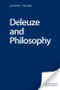 Deleuze and Philosophy by Constantin V. Boundas, 9780748624805