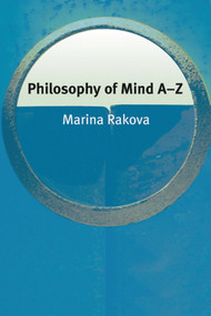 Philosophy of Mind A-Z by Marina Rakova, 9780748620951