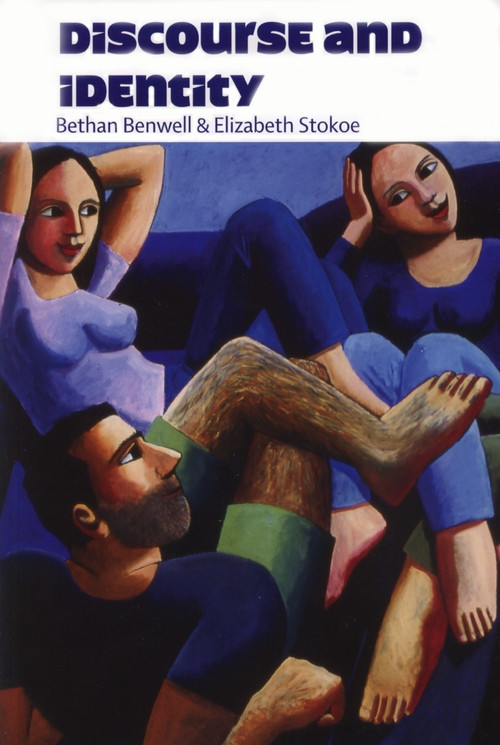 Discourse and Identity by Bethan Benwell, Elizabeth Stokoe, 9780748617500