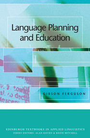 Language Planning and Education by Gibson Ferguson, 9780748612628