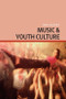 Music and Youth Culture by Daniel Laughey, 9780748623815