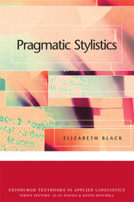 Pragmatic Stylistics by Elizabeth Black, 9780748620418