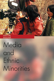 Media and Ethnic Minorities by Valerie Alia, Simone Bull, 9780748620692