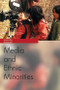 Media and Ethnic Minorities by Valerie Alia, Simone Bull, 9780748620692