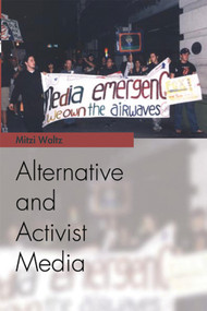 Alternative and Activist Media by Mitzi Waltz, 9780748619580