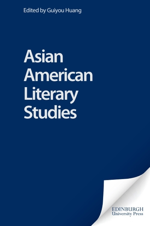 Asian American Literary Studies by Guiyou Huang, 9780748620135