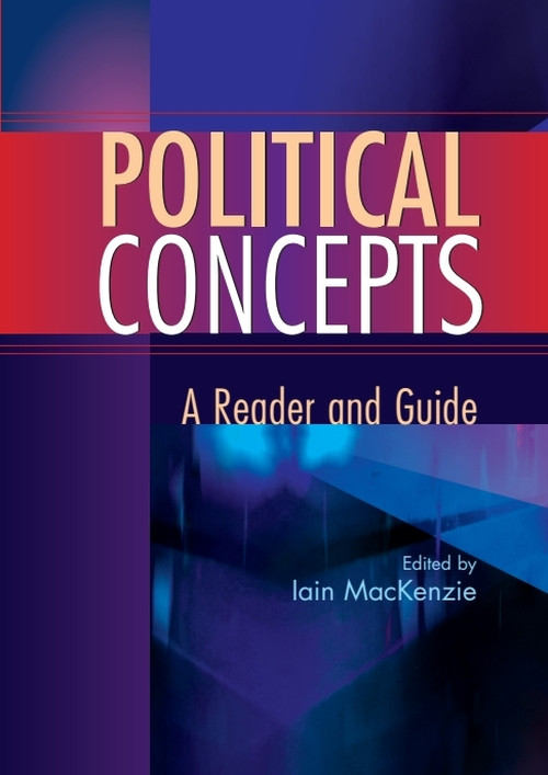Political Concepts (A Reader and Guide) by Iain MacKenzie, 9780748616787