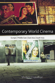 Contemporary World Cinema (Europe, the Middle East, East Asia and South Asia) by Shohini Chaudhuri, 9780748617999