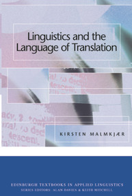 Linguistics and the Language of Translation by Kirsten Malmkjaer, 9780748620562