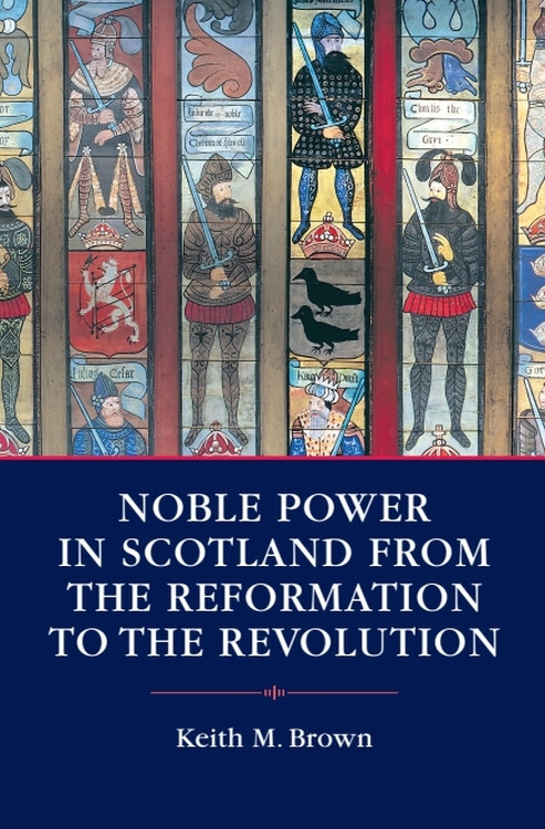 Noble Society in Scotland by Keith M. Brown, 9780748612994