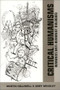 Critical Humanisms (Humanist/Anti-Humanist Dialogues) by Martin Halliwell, Andrew Mousley, 9780748615056