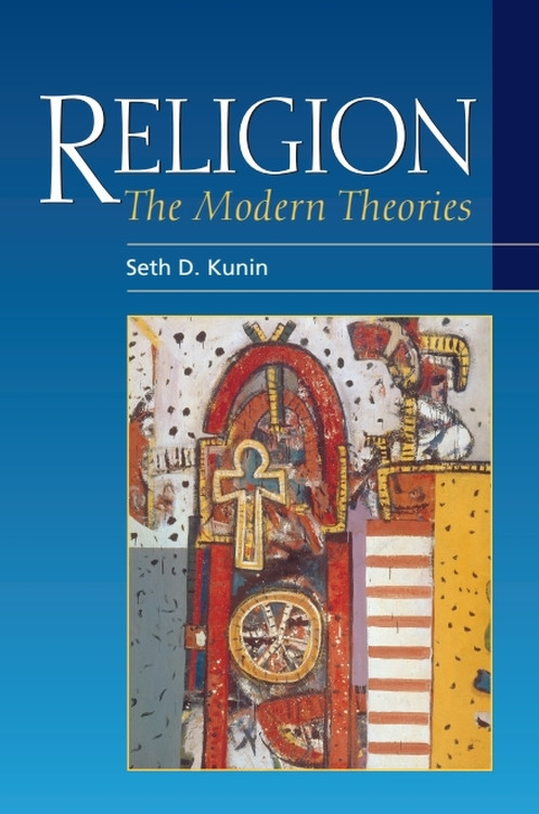 Religion (The Modern Theories) - 9780748615223 by Seth Kunin