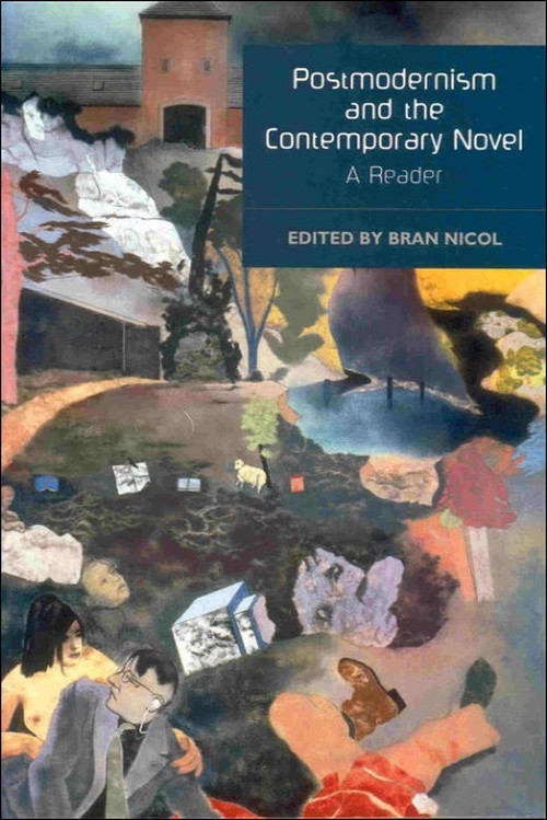 Postmodernism and the Contemporary Novel (A Reader) by Bran Nicol, 9780748614790