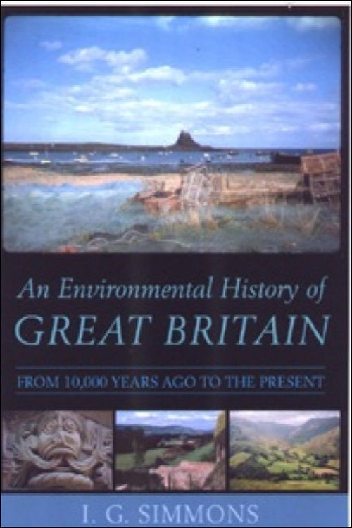 An Environmental History of Great Britain by Ian G Simmons, 9780748612833