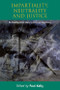 Impartiality, Neutrality and Justice (Re-Reading Brian Barry's Justice as Impartiality) by Paul Kelly, 9780748614530
