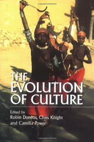 The Evolution of Culture by Robin Dunbar, Chris Knight, 9780748610761