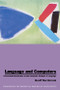 Language and Computers (A Practical Introduction to the Computer Analysis of Language) by Geoffrey Barnbrook, 9780748607853