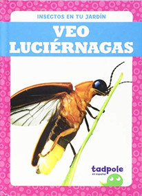 Veo luciérnagas (I See Fireflies) (Spanish Edition) by Genevieve Nilsen, 9781641285315