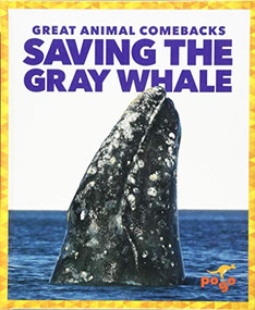 Saving the Gray Whale by Karen Latchana Kenney, Clayton Hansen, 9781641282826
