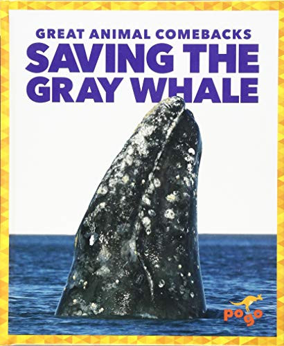 Saving the Gray Whale by Karen Latchana Kenney, Clayton Hansen, 9781641282826