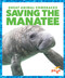 Saving the Manatee by Karen Latchana Kenney, Clayton Hansen, 9781641282888