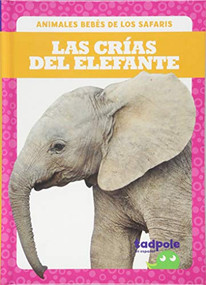 Las crías del elefante (Elephant Calves) (Spanish Edition) by Genevieve Nilsen, 9781641285414