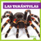 Las tarántulas (Tarantulas) (Spanish Edition) by Kristine Spanier, 9781641280587