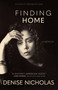 Finding Home (A Memoir) by Denise Nicholas, 9781572843530