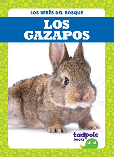 Los gazapos (Rabbit Kits) (Spanish Edition) by Genevieve Nilsen, 9781641280884