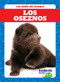 Los oseznos (Bear Cubs) (Spanish Edition) by Genevieve Nilsen, 9781641280921