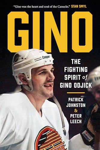 Gino (The Fighting Spirit of Gino Odjick) by Patrick Johnston, Patrick Johnston, Peter Leech, 9781778402708