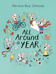 All Around a Year by Mariana Ruiz Johnson, Avi Silberstein, 9781778402425