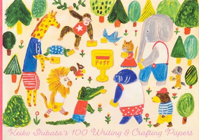 Keiko Shibata's 100 Writing & Crafting Papers (Japanese Edition) by Keiko Shibata, 9784756259684