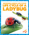 Life Cycle of a Ladybug - 9781624968181 by Karen Latchana Kenney, Dana Fleming, 9781624968181