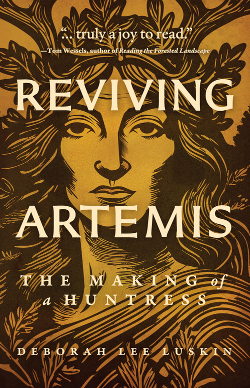 Reviving Artemis (The Making of a Huntress) by Deborah Lee Luskin, 9781960573759