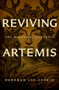 Reviving Artemis (The Making of a Huntress) by Deborah Lee Luskin, 9781960573759
