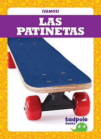 Las patinetas (Skateboards) (Spanish Edition) by Tessa Kenan, 9781641281003