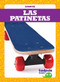 Las patinetas (Skateboards) (Spanish Edition) by Tessa Kenan, 9781641281003