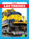 Los trenes (Trains) (Spanish Edition) by Tessa Kenan, 9781641281126