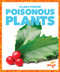 Poisonous Plants - 9781624968839 by Mari Schuh, 9781624968839